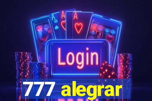 777 alegrar